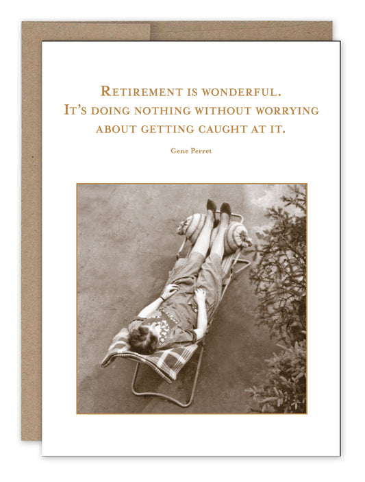 Retirement Is Wonderful Greeting Card