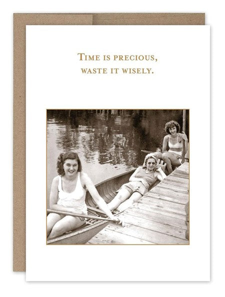 Time Is Precious Greeting Card